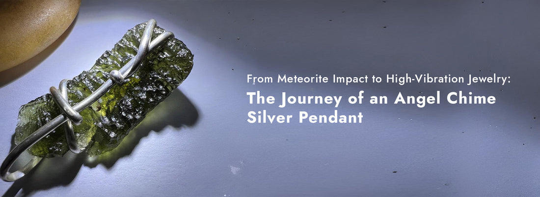 From Meteorite Impact to High-Vibration Jewelry: The Journey of an Angel Chime Silver Pendant